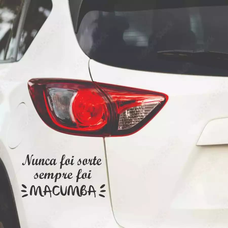 Adesivo – Nunca Foi Sorte Sempre Foi Macumba – 17x9cm