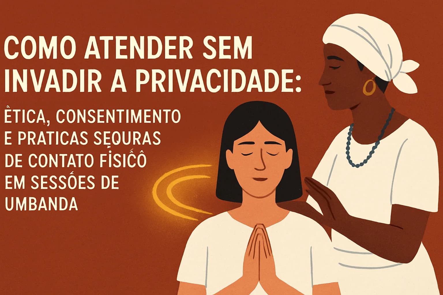 Contato físico no terreiro de Umbanda: limites, ética e transmissão de energia