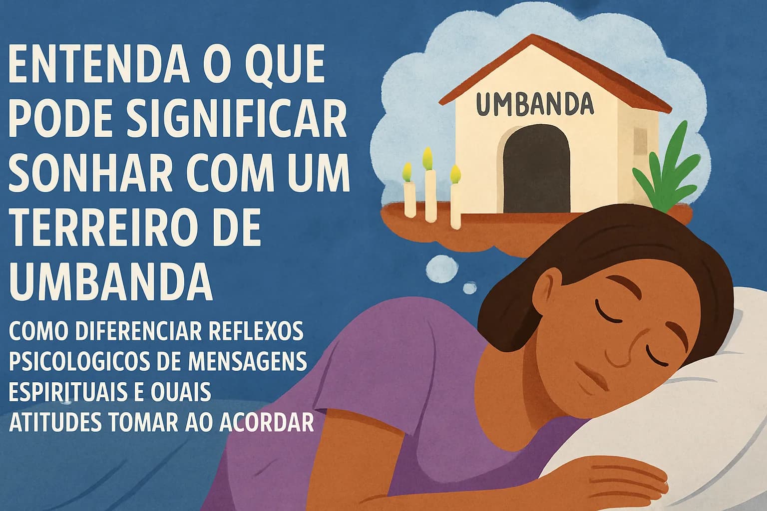 Sonhar com Terreiro de Umbanda: significado espiritual, mediunidade e como agir