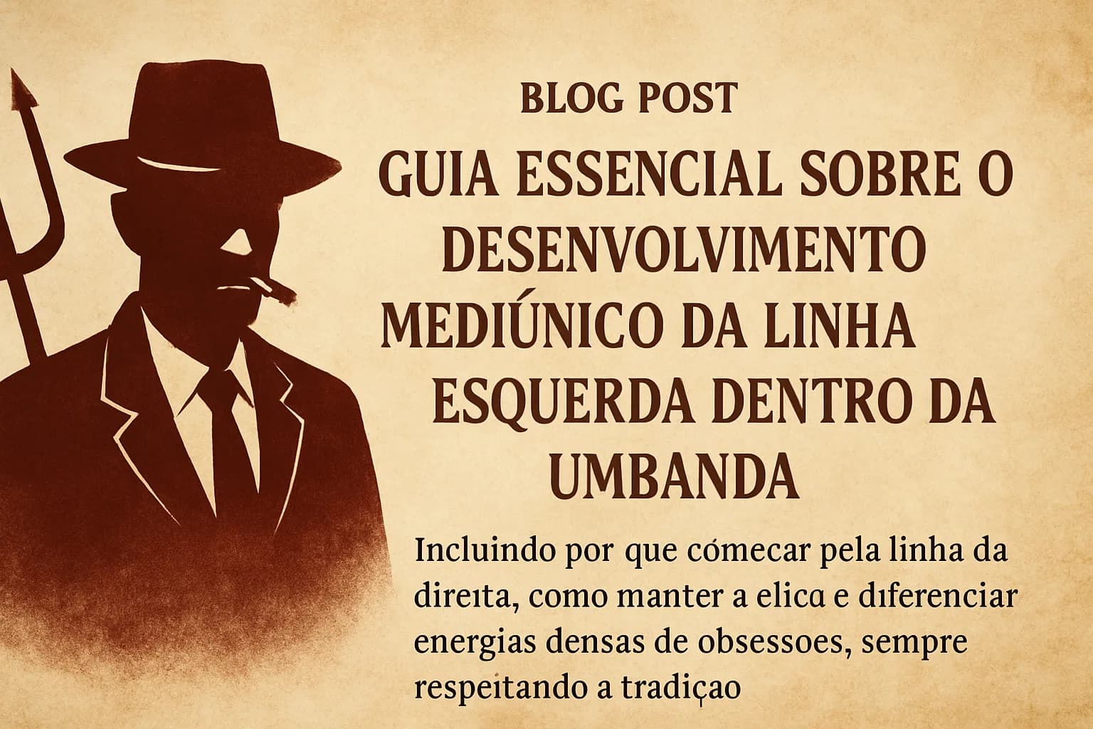 Desenvolvimento da Linha Esquerda na Umbanda: guia prático e respeitoso