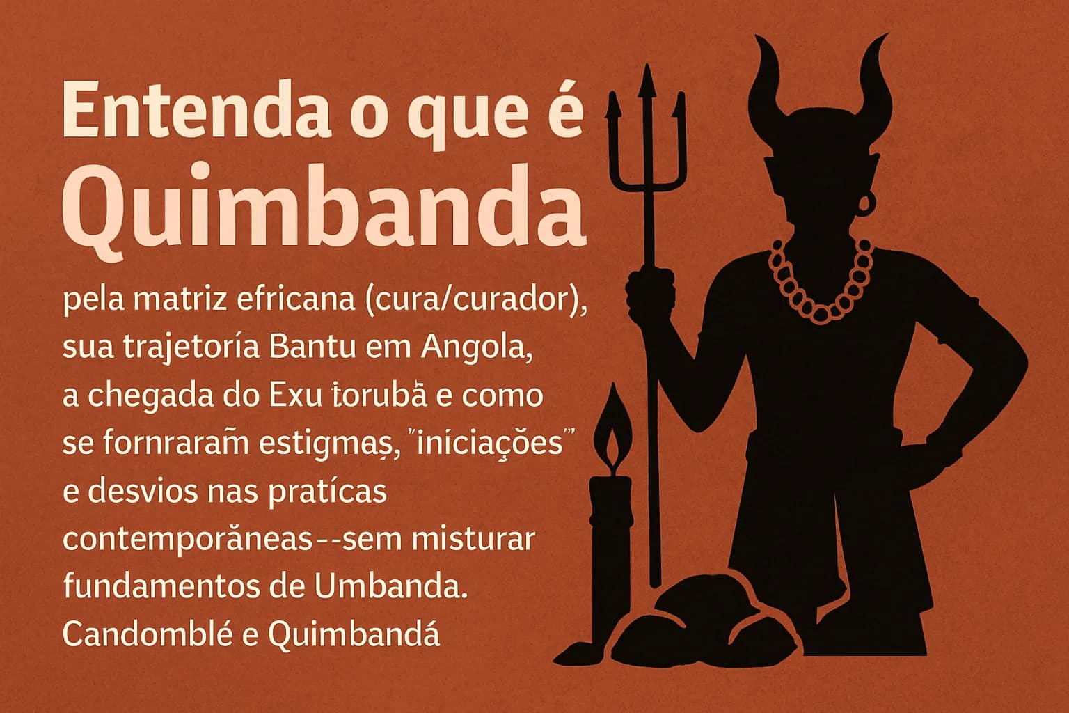 Quimbanda no Brasil: ética, história Bantu-África e o surgimento das confusões nas redes
