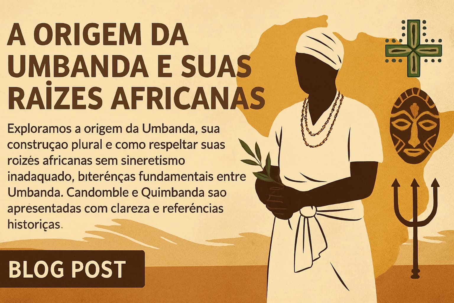 Umbanda: Origem, História e Práticas — Guia Completo com Respeito às Tradições de Matriz Africana
