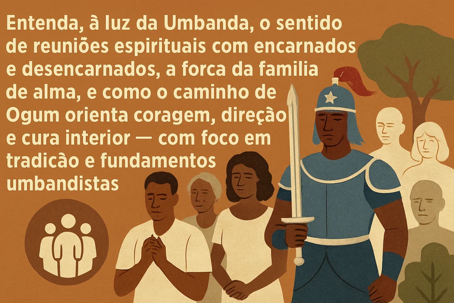 Umbanda e a Reunião Entre Encarnados e Desencarnados: Família, Propósito e o Caminho de Ogum na Natureza